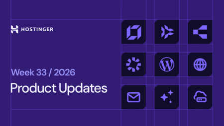 Hostinger weekly product updates: Week 33, 2026
