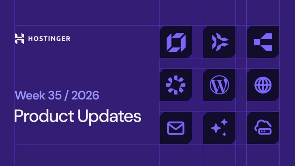 Hostinger weekly product updates: Week 35, 2026